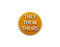 They Them Silicone Pronoun Pins for Gay Pride, LGBTQ Gay Pride Jewelry